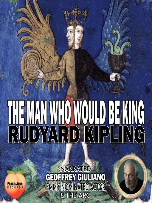 Title details for The Man Who Would Be King by Rudyard Kipling - Wait list